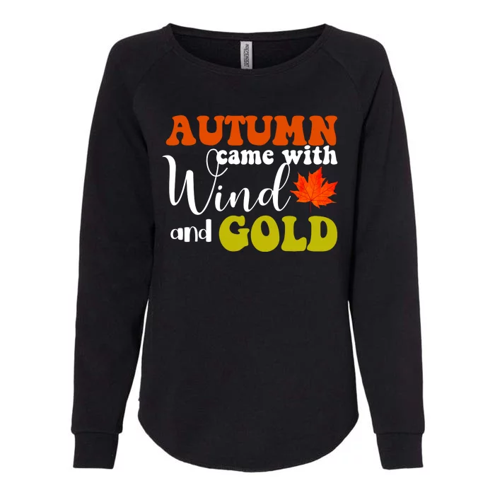 Autumn Came With Wind And Gold Womens California Wash Sweatshirt