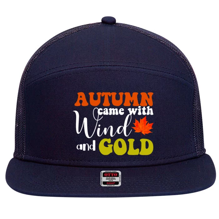 Autumn Came With Wind And Gold 7 Panel Mesh Trucker Snapback Hat