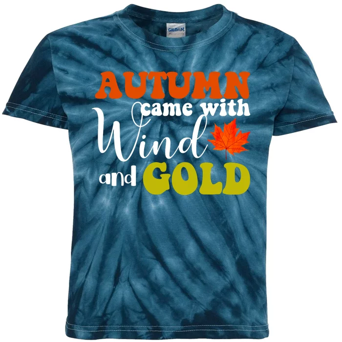 Autumn Came With Wind And Gold Kids Tie-Dye T-Shirt