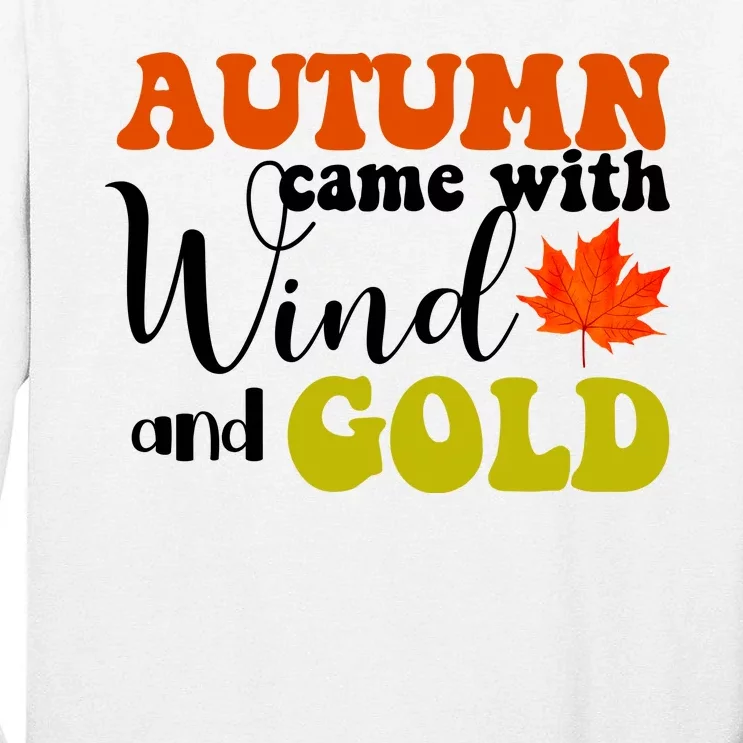 Autumn Came With Wind And Gold Tall Long Sleeve T-Shirt