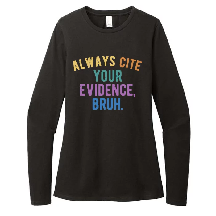 Always Cite Your Evidence Bruh Funny English Teacher Womens CVC Long Sleeve Shirt