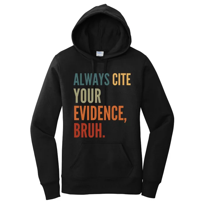 Always Cite Your Evidence Bruh Funny Retro Vintage Women's Pullover Hoodie