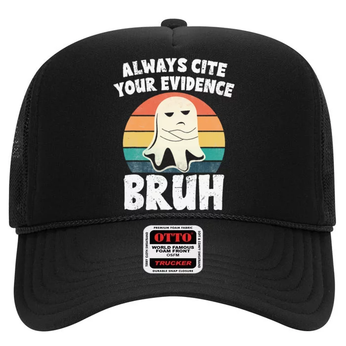 Always Cite Your Evidence Bruh Halloween English Teacher High Crown Mesh Trucker Hat