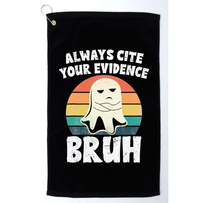 Always Cite Your Evidence Bruh Halloween English Teacher Platinum Collection Golf Towel