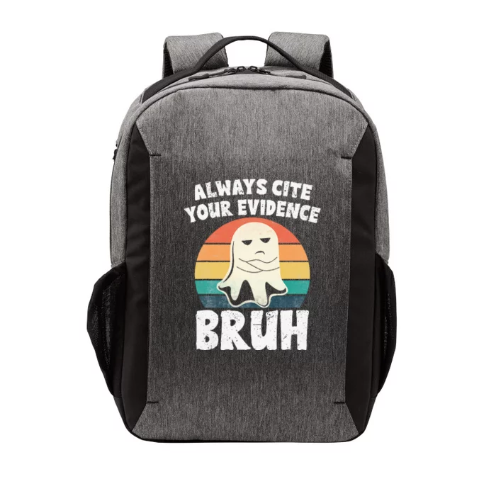 Always Cite Your Evidence Bruh Halloween English Teacher Vector Backpack