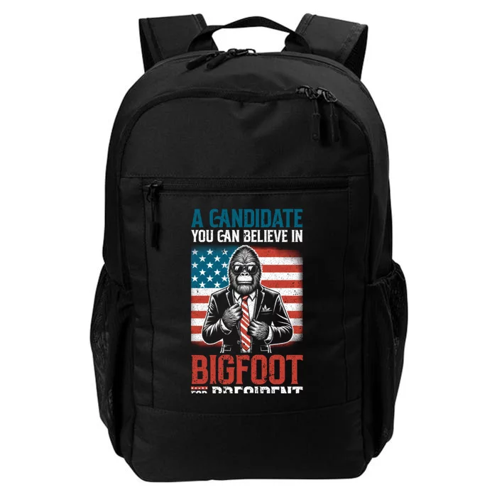 A Candidate You Can Believe In Bigfoot For President 2024 Daily Commute Backpack