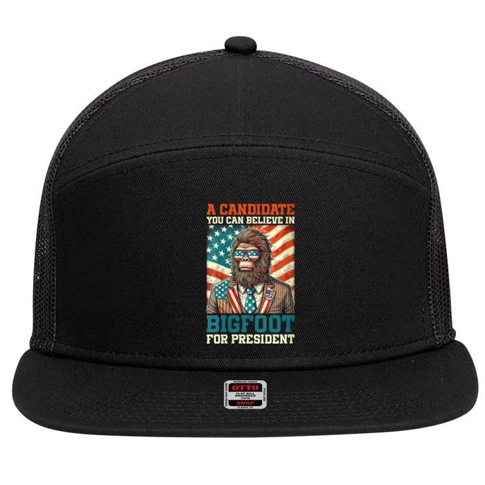 A Candidate You Can Believe In Bigfoot For President 2024 7 Panel Mesh Trucker Snapback Hat