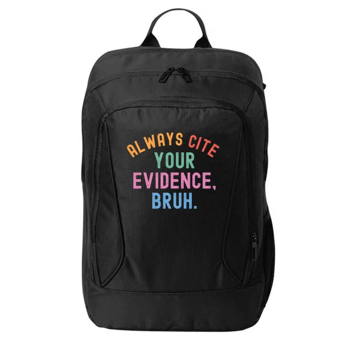 Always Cite Your Evidence Bruh Funny Retro Vintage City Backpack