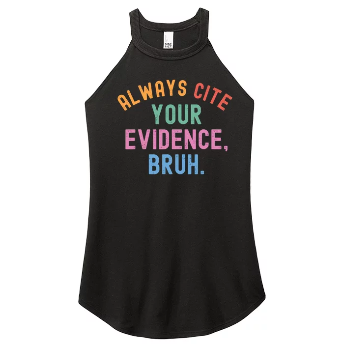 Always Cite Your Evidence Bruh Funny Retro Vintage Women’s Perfect Tri Rocker Tank