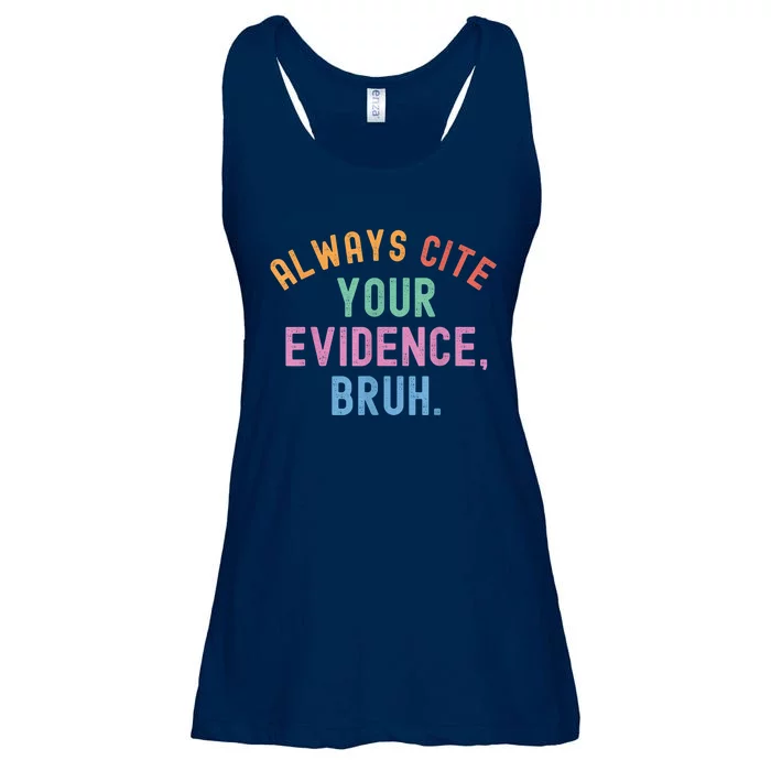 Always Cite Your Evidence Bruh Funny Retro Vintage Ladies Essential Flowy Tank