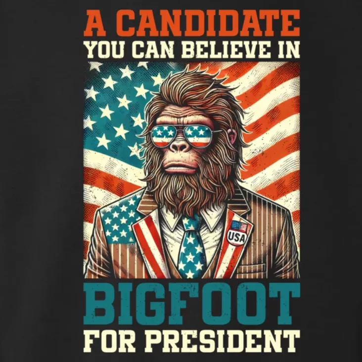 A Candidate You Can Believe In Bigfoot For President 2024 Toddler Hoodie