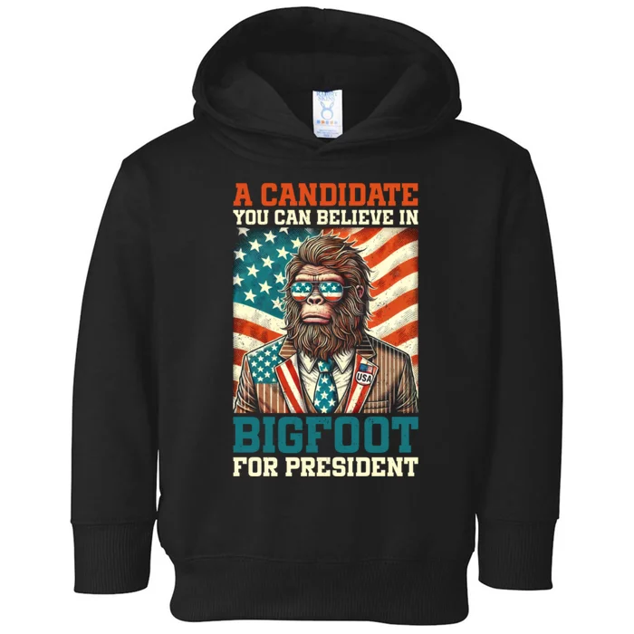 A Candidate You Can Believe In Bigfoot For President 2024 Toddler Hoodie