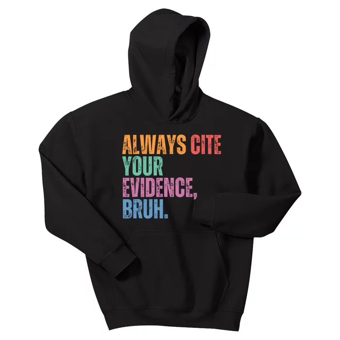 Always Cite Your Evidence Bruh Funny Retro Vintage Kids Hoodie