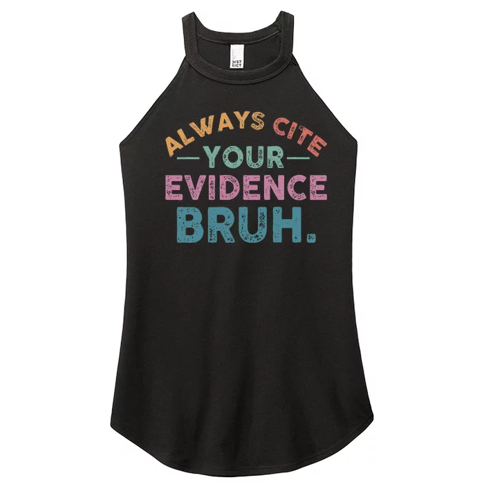 Always Cite Your Evidence Bruh Funny Retro English Teacher Women’s Perfect Tri Rocker Tank