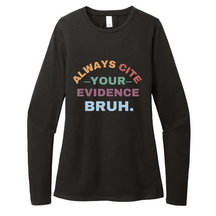 Always Cite Your Evidence Bruh Funny Retro English Teacher Womens CVC Long Sleeve Shirt