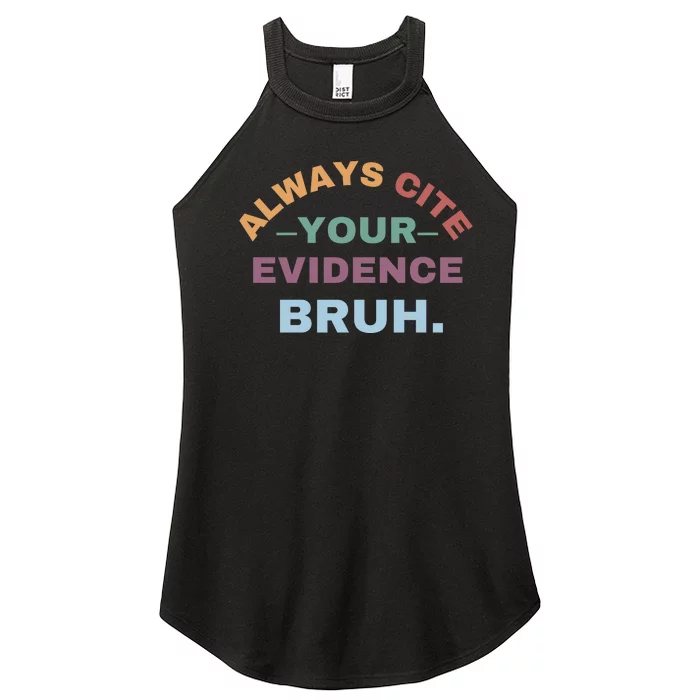 Always Cite Your Evidence Bruh Funny Retro English Teacher Women’s Perfect Tri Rocker Tank