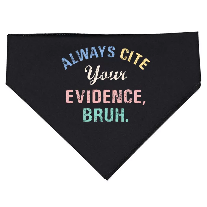 Always Cite Your Evidence Bruh Funny USA-Made Doggie Bandana