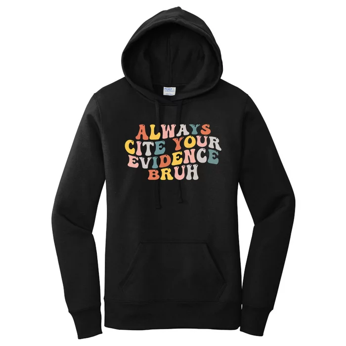 Always Cite Your Evidence Bruh Funny Retro English Teacher Women's Pullover Hoodie