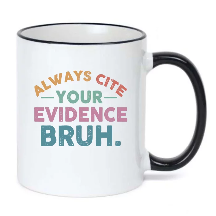 Always Cite Your Evidence Bruh Funny Retro English Teacher Black Color Changing Mug