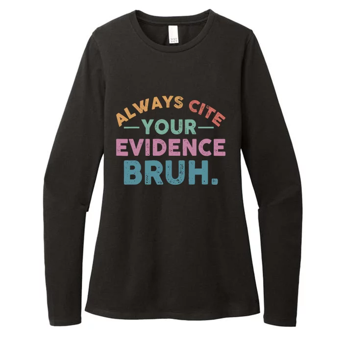 Always Cite Your Evidence Bruh Funny Retro English Teacher Womens CVC Long Sleeve Shirt