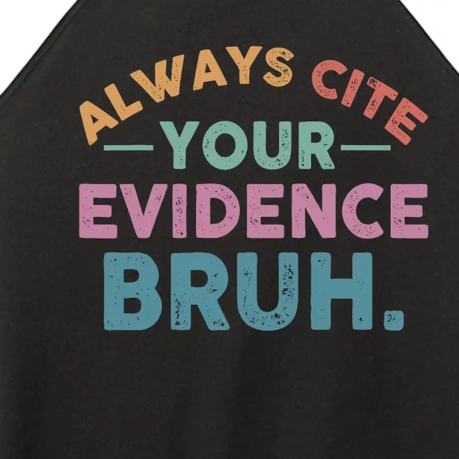 Always Cite Your Evidence Bruh Funny Retro English Teacher Women’s Perfect Tri Rocker Tank