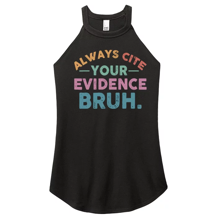 Always Cite Your Evidence Bruh Funny Retro English Teacher Women’s Perfect Tri Rocker Tank