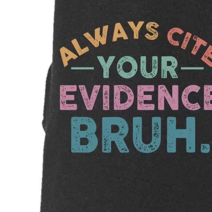 Always Cite Your Evidence Bruh Funny Retro English Teacher Doggie 3-End Fleece Hoodie