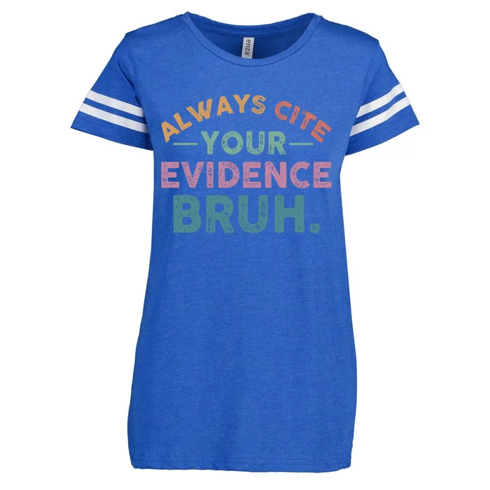 Always Cite Your Evidence Bruh Funny Retro English Teacher Enza Ladies Jersey Football T-Shirt