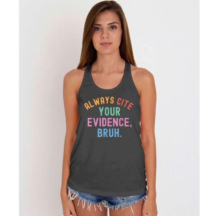 Always Cite Your Evidence Bruh Funny Retro Vintage Women's Knotted Racerback Tank