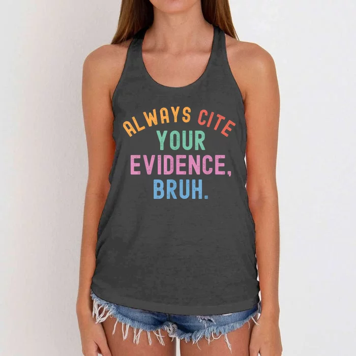 Always Cite Your Evidence Bruh Funny Retro Vintage Women's Knotted Racerback Tank