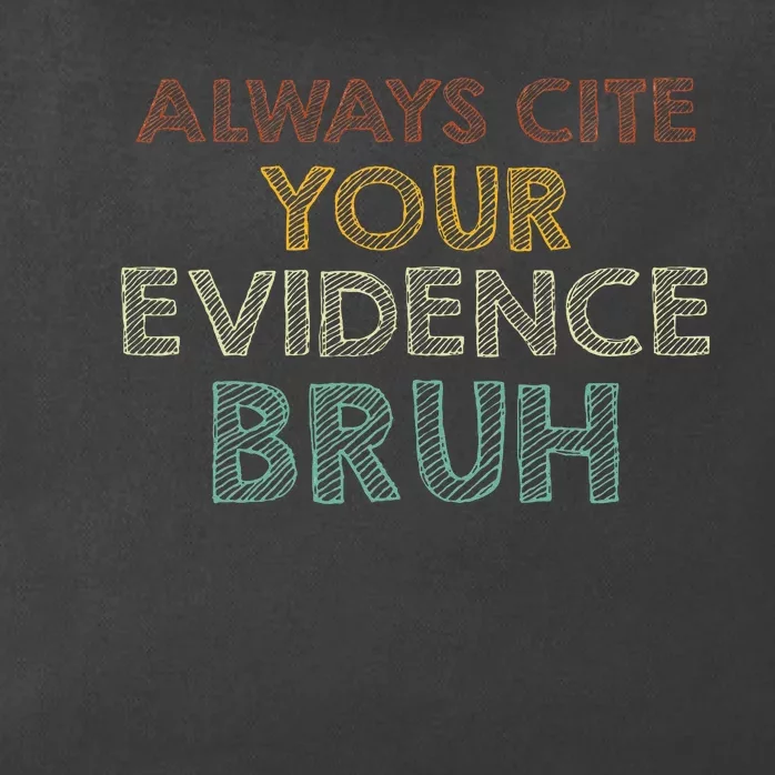 Always Cite Your Evidence Bruh Retro English Teacher Zip Tote Bag