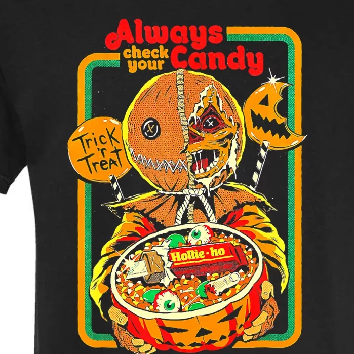 Always Check Your Candy Trick Or Treat, Funny Halloween Tee Garment-Dyed Heavyweight T-Shirt