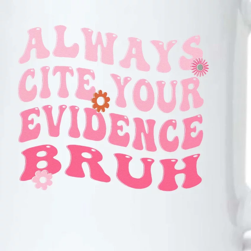 Always Cite Your Evidence Bruh Funny Groovy English Teacher Black Color Changing Mug