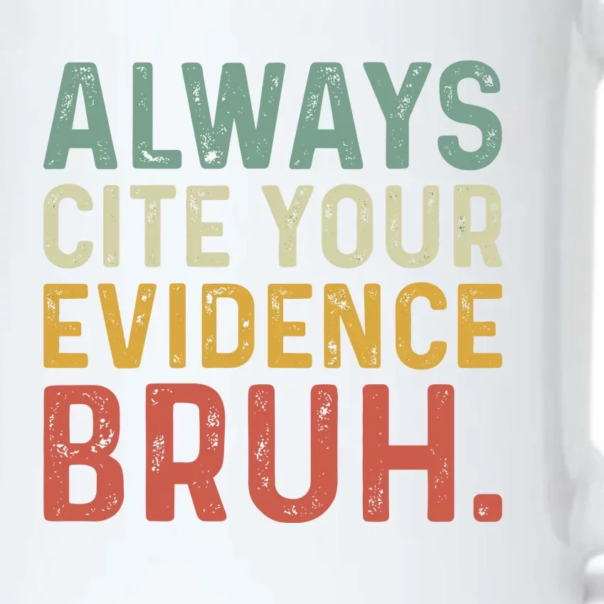 Always Cite Your Evidence Bruh Funny Retro English Teacher Black Color Changing Mug