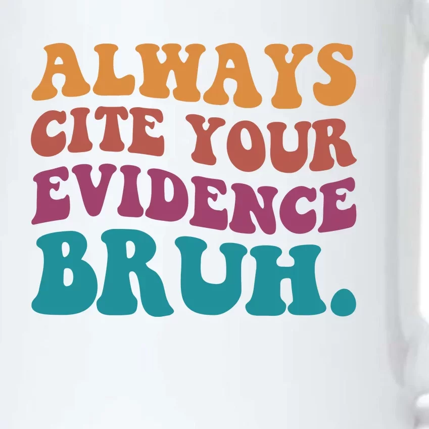 Always Cite Your Evidence Bruh Funny Retro English Teacher Black Color Changing Mug