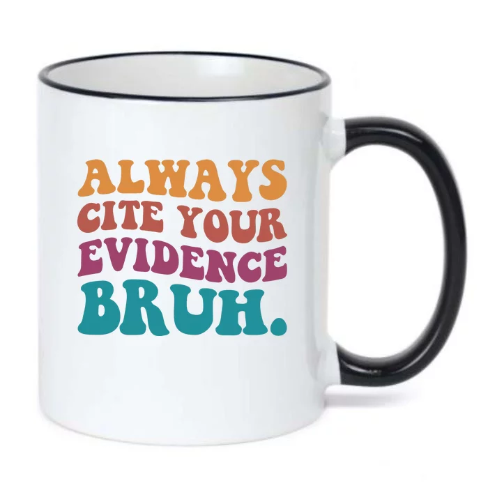 Always Cite Your Evidence Bruh Funny Retro English Teacher Black Color Changing Mug