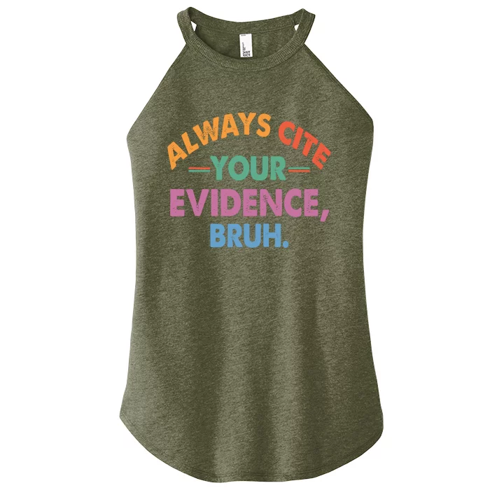 Always Cite Your Evidence Bruh Funny Retro Vintage Women’s Perfect Tri Rocker Tank