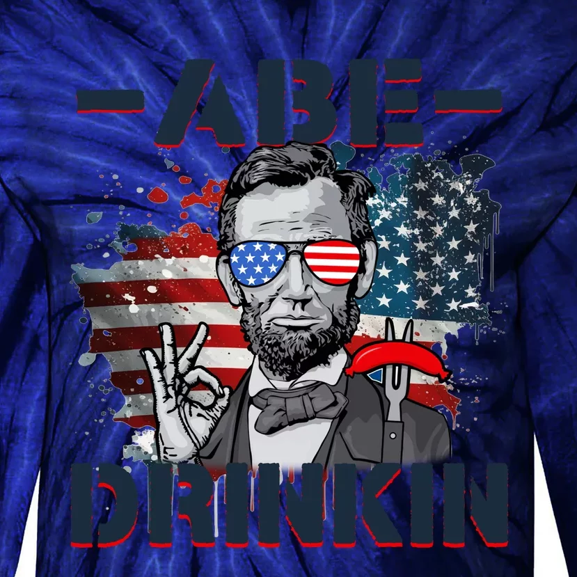 Abe Drinkin 4th Of July President Drinking Funny Tie-Dye Long Sleeve Shirt