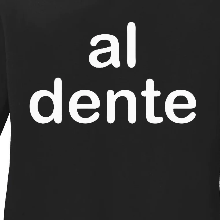 Al Dente Ladies Long Sleeve Shirt