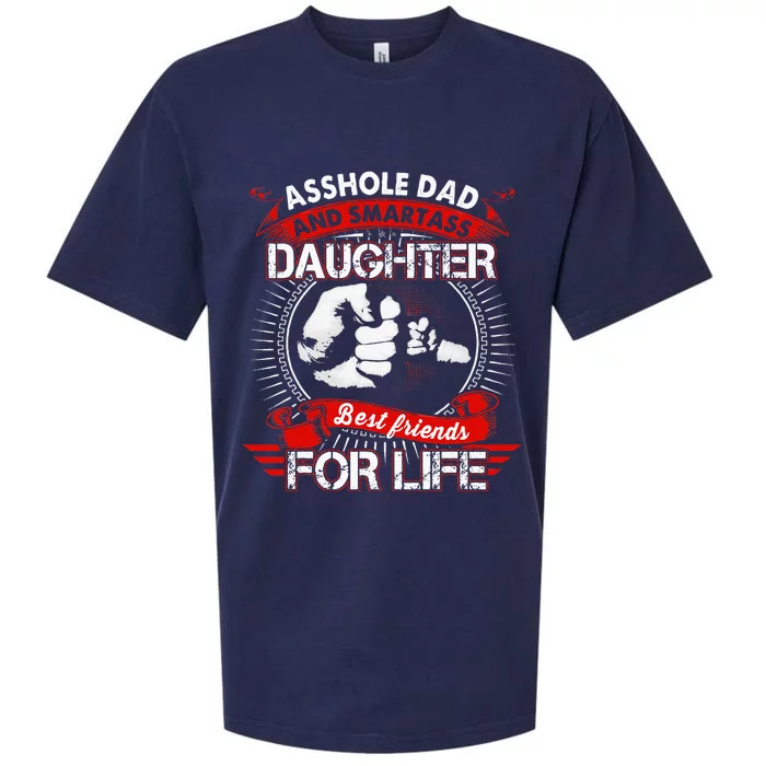 Asshole Dad And Smartass Daughter Best Friend For Life Sueded Cloud Jersey T-Shirt