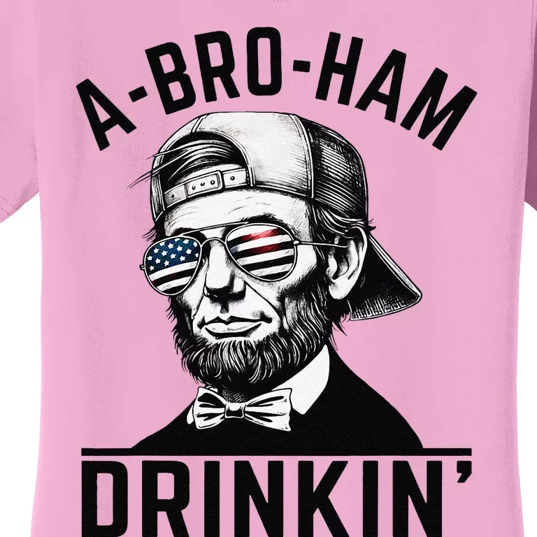 Abroham Drinkin American Funny Abe Lincoln Women's T-Shirt