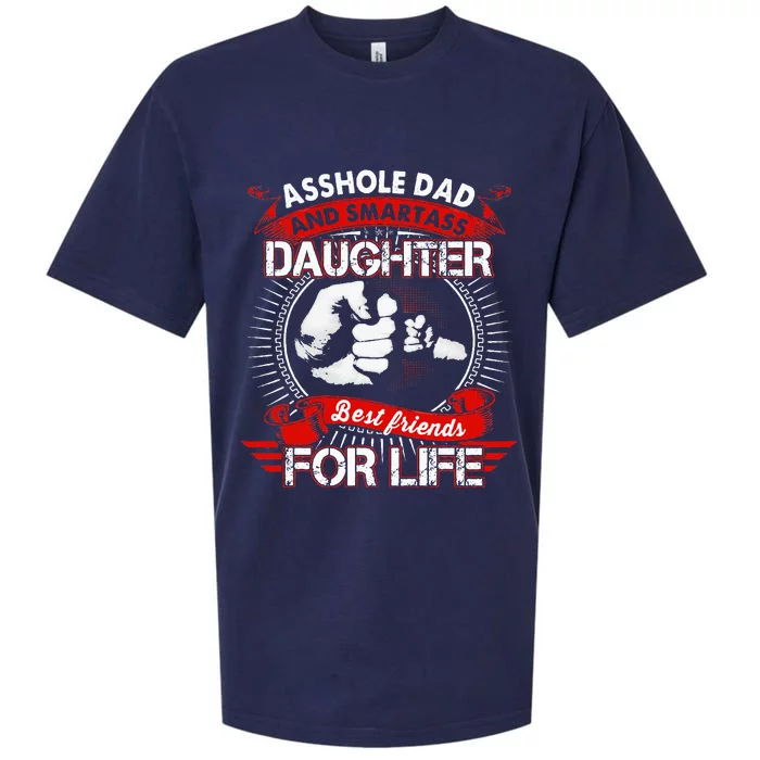 Asshole Dad And Smartass Daughter Best Friend For Life Sueded Cloud Jersey T-Shirt