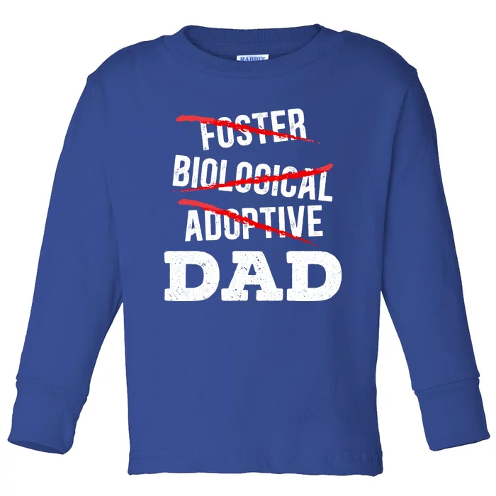 Adoptive Dad Adoption Announcet Foster Father Gotcha Day Meaningful Gift Toddler Long Sleeve Shirt