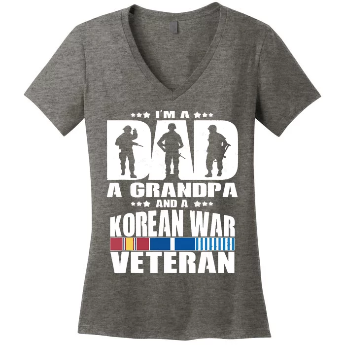 A Dad A Grandpa And A Korean War Veteran Grandparent Gift Women's V-Neck T-Shirt