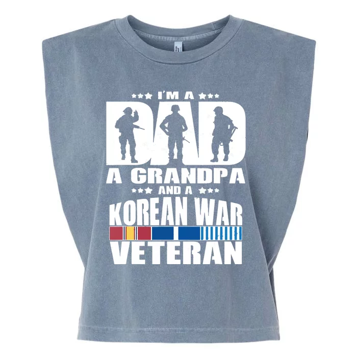 A Dad A Grandpa And A Korean War Veteran Grandparent Gift Garment-Dyed Women's Muscle Tee