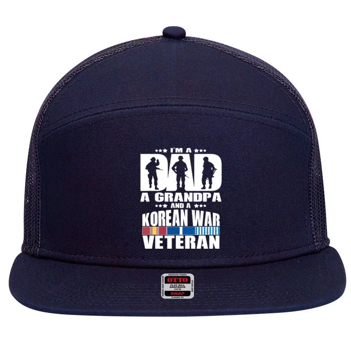 A Dad A Grandpa And A Korean War Veteran Grandparent Gift 7 Panel Mesh Trucker Snapback Hat