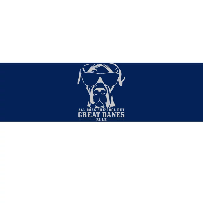 All Dogs Are Cool Great Danes Bumper Sticker