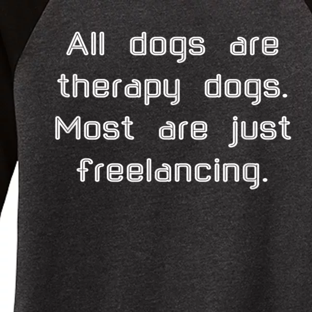 All Dogs Are Therapy Dogs Women's Tri-Blend 3/4-Sleeve Raglan Shirt