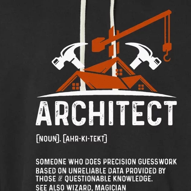 Architect Definition Architect Funny Architecture Garment-Dyed Fleece Hoodie