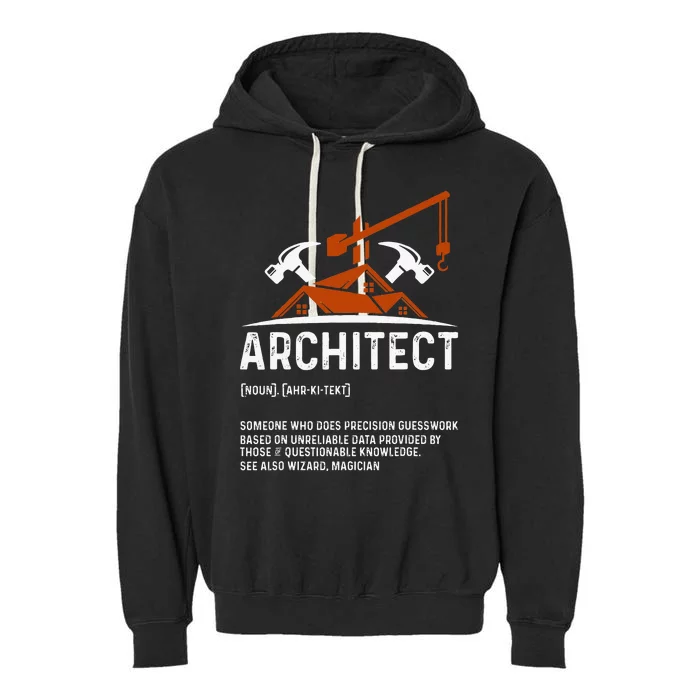 Architect Definition Architect Funny Architecture Garment-Dyed Fleece Hoodie